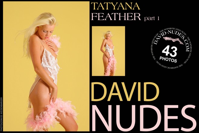 [DavidNudes] Tatyana - Feather 1