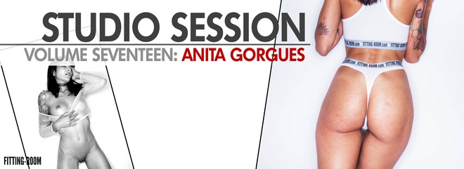 [Fitting-Room] Anita Gorgues - Studio Session Vol. 17