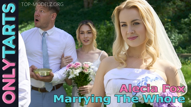 Alecia Fox - Marrying The Whore Alecia Fox - Marrying The Whore