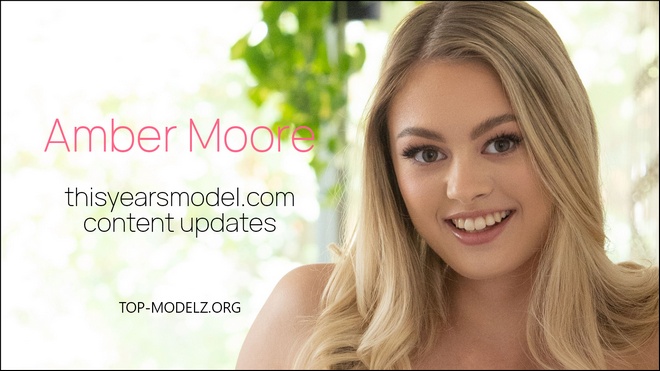 Amber Moore - ThisYearsModel - Content Updates 2026 Amber Moore - ThisYearsModel - Content Updates 2026
