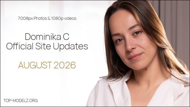 Dominika C - Photo And Video Content Updates 2026-08 - August Dominika C - Photo And Video Content Updates 2026-08 - August