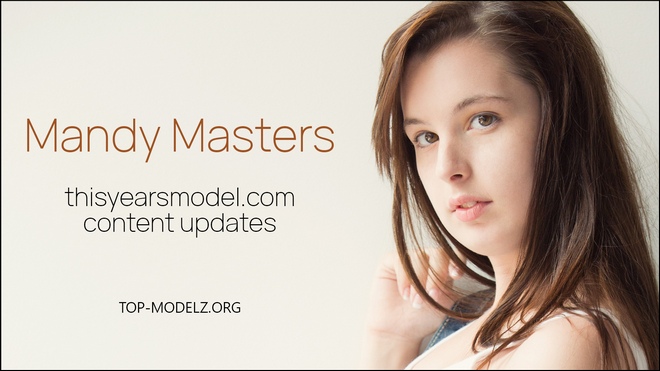 Mandy Masters - ThisYearsModel - Content Updates 2025 Mandy Masters - ThisYearsModel - Content Updates 2025
