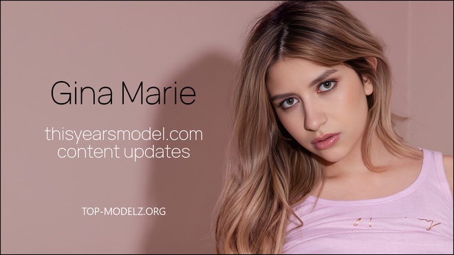 Gina Marie - ThisYearsModel - Content Updates 2024-2026 Gina Marie - ThisYearsModel - Content Updates 2024-2026