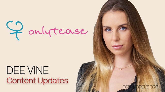 Dee Vine - OnlyTease - Content Updates 2023-2026